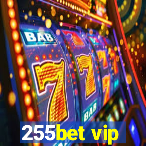 255bet vip